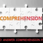 Comprehension Passage: Meaning, Useful Hints & Steps on How To Answer Comprehension Passage